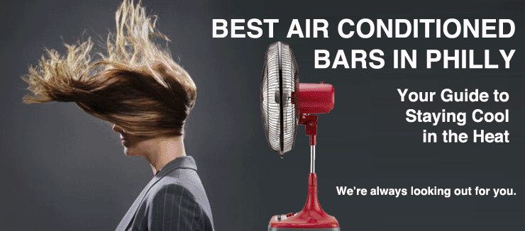 Best Air Conditioned Bars In Philly